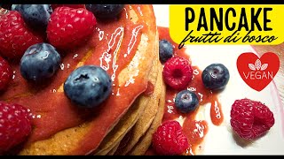 I MIGLIORI PANCAKE che potrai mai mangiare Vegan [upl. by Ymme]