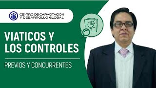 VIATICOS Y LOS CONTROLES PREVIOS Y CONCURRENTES [upl. by Idnib]