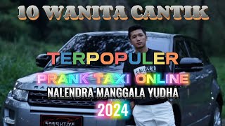 TOP 10 PRANK TAXI ONLINE quotNALENDRA MANGGALA YUDHAquot 2024 [upl. by Key]