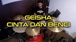 Geisha  Cinta Dan Benci With Lyrics  DrumCover by Asyer [upl. by Ellehcor]