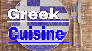 Greek Cuisine  Traditional Greek Cuisine You Must Try While in Greece By Traditional Dishes [upl. by Oisinoid]