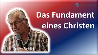 Das Fundament eines Christen  Peter Schild 241124  offene Tür Basel [upl. by Zampardi836]