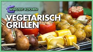 Vegetarisch grillen köstlich grillen ohne Fleisch [upl. by Ancell98]