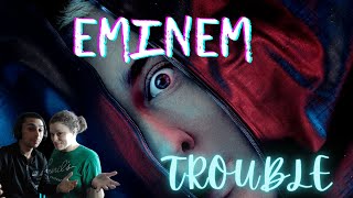 He wants Trouble EMINEM  Trouble official Audio EVFAMILYS REACTION [upl. by Pauline]