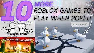 10 MORE ROBLOX GAMES To Play When Bored  Updated for 2024 [upl. by Aylmar]