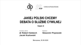 Jakiej Polski chcemy Debata o służbie cywilnej cz 22 [upl. by Ailenroc]