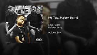 KOJO FUNDS FT MALEEK BERRY  0 [upl. by Ryter]