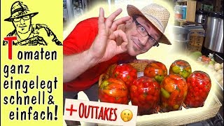 Schnell und einfach Kleine ganze Tomaten einkochen [upl. by Anerec]