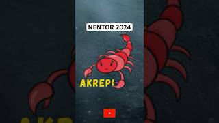 AKREPI  Horoskopi mujor NENTOR 2024 [upl. by Norud]