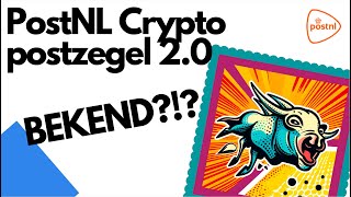 Cryptopostzegels PostNLs Nieuwe Revolutie in Postzegelverzamelen en Blockchain [upl. by Tniassuot]