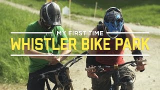 My First Time At The Whistler Bike Park [upl. by Haidedej198]