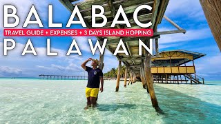 BALABAC PALAWAN 🇵🇭  Complete Travel Guide  Expenses  Island Hopping for 3 Days [upl. by Eyt]