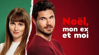 Noel Mon Ex amp Moi  Film de Noël Inédit Complet en Français 2024 Comédie Romantique [upl. by Bevus]