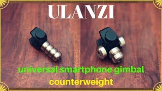 Ulanzi Counterweight  Universal for Smartphone Gimbal [upl. by Moule490]