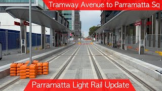 Transport for Sydney Vlog 688 Parramatta Light Rail Update  Tramway Avenue to Parramatta Square [upl. by Paehpos697]