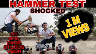 Hammer test on MT AXOR SMK VEGA STUDDS amp AXXIS HELMETS TechnicalTiger [upl. by Eneryt]