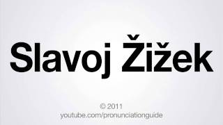 How to Pronounce Slavoj Žižek [upl. by Haneehs]