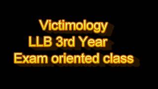 VictimologyLLB 3rd yearexam preparation class [upl. by Latricia28]