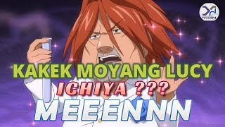 Kakek Moyang Lucy Adalah Ichiya  MEEENNN  Anime Fairy Tail 100 Years Quest [upl. by Ewold493]