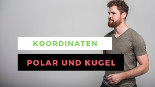 Polarkoordinaten und Kugelkoordinaten Einfach Erklärt [upl. by Nilekcaj]