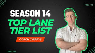 SEASON 14 TOP LANE TIER LIST [upl. by Carli]