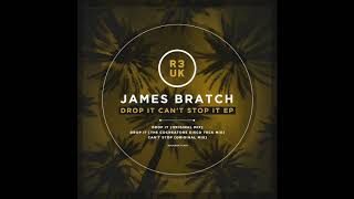 James Bratch  Drop it The CoCreators Disco Teck Mix [upl. by Daigle]