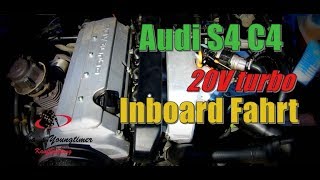 Audi 100 S4 Quattro 20V turbo I Inboard Fahrt [upl. by Ebsen]