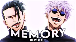 Gojo amp Geto  Memory Reboot EditAMV [upl. by Ikcir]