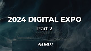 LIAN LI 2024 Digital Expo Part 2  Preview of GALAHAD II LCD Shift AIO  EDGE Series PSU  DK07 [upl. by Connie]