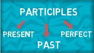 Non Finite Verbs  Participles  Present Participle  Past Participle  Perfect Participle [upl. by Christabelle784]