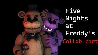 FNaFC4D Five Nights at Freddys Collab part for Maven790 and me [upl. by Rednaskela]