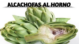 Alcachofas al horno muy fácil rápida y deliciosa [upl. by Hersh425]