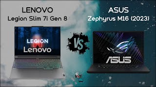 Lenovo Legion Slim 7 vs Asus Zephyrus M16 2023 [upl. by Eslud705]