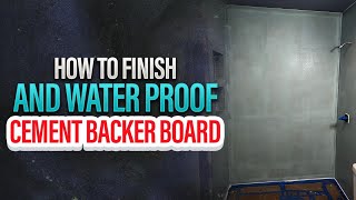 How To Finish And Waterproof Cement Backer Board [upl. by Dinan828]