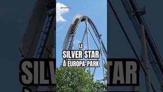 L’incroyable Silver Star à EuropaPark 🎢 [upl. by Haugen]