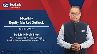 Equity Market Outlook  October 2023 by Mr Nilesh Shah [upl. by Deane860]