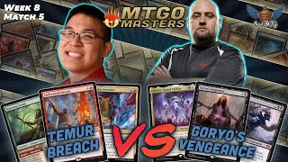 Temur Breach vs Goryos Vengeance  MTG Modern  MTGO Masters  Week 8  Match 5 [upl. by Annayek]