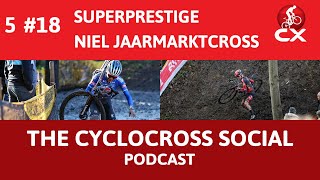 Superprestige Niel  Cyclocross Social Podcast S5E18 [upl. by Agnes642]