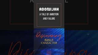 Adonijah A Tale of Ambition and Failure bible [upl. by Esereht]