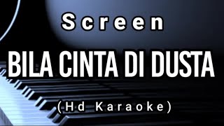 Bila Cinta Di Dusta  Screen  Hd Karaoke [upl. by Stone]