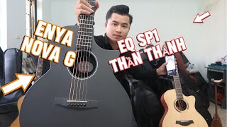 Guitar Enya Nova G  EQ SP1 Thần Thánh  Hướng Dẫn Sử Dụng và Kết Nối App [upl. by Rabbi]