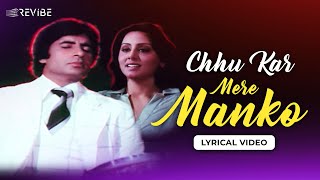 Chhu Kar Mere Manko Lyrical Video  Kishore Kumar  Rajesh Roshan  Revibe  Hindi Songs [upl. by Ellennej]