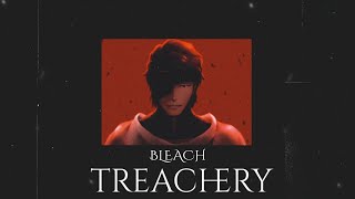 Treachery  Sosuke Aizens Theme Slowed to PERFECTION  BLEACH TYBW [upl. by Goles296]