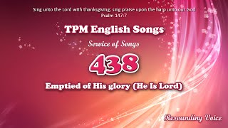 Emptied Of His Glory He Is Lord  TPM English Song 438 [upl. by Alphonso]