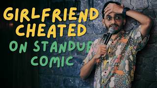 Girlfriend Cheats on Kashmiri Comedian  Standup Comedy by Kashyap Swaroop [upl. by Harol]