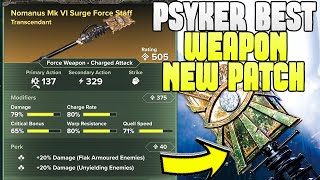 Darktide Psyker Best Staff Weapon Build Patch 15 Update Nomanus Surge Force Staff Weapons [upl. by Bayly994]