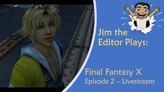 Final Fantasy Fridays FFX Episode 2 [upl. by Eniagrom]