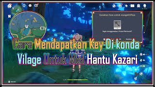 Cara Mendapatkan Key Di Sumur Konda Vilage Buat quest Hantu KazariGenshin Impact [upl. by Ynnel]