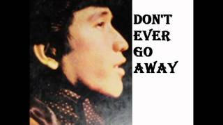 Eddie Peregrina  Dont Ever Go Away HD [upl. by Coniah196]