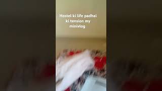 Hostel ki life or padhai ki tension [upl. by Nathanial620]